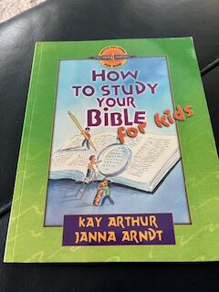 How to Study Your Bible for Kids